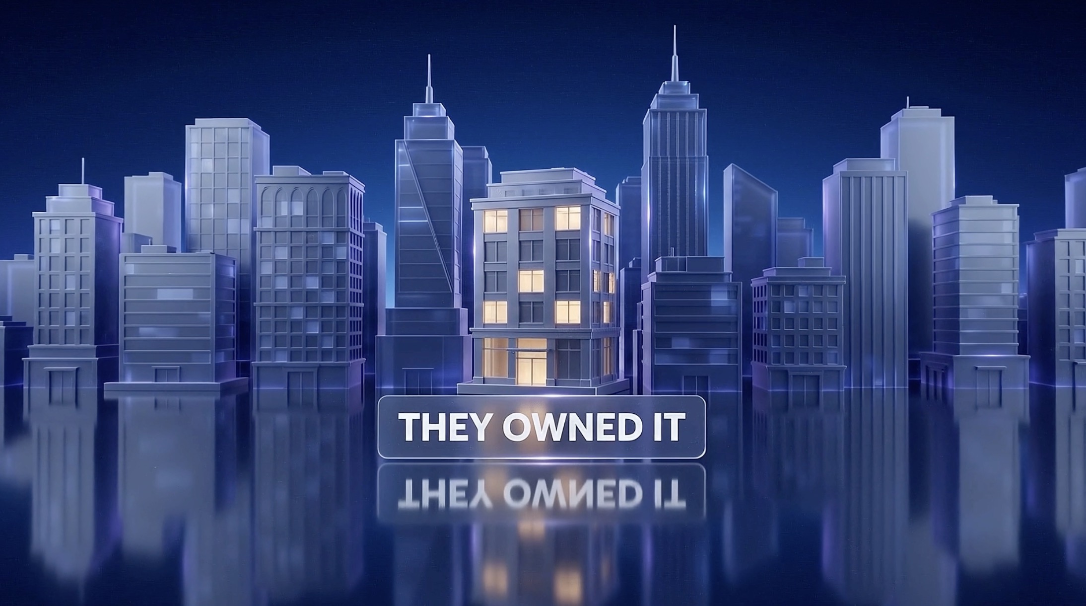 A glowing owned building in the skyline with the words They Owned It