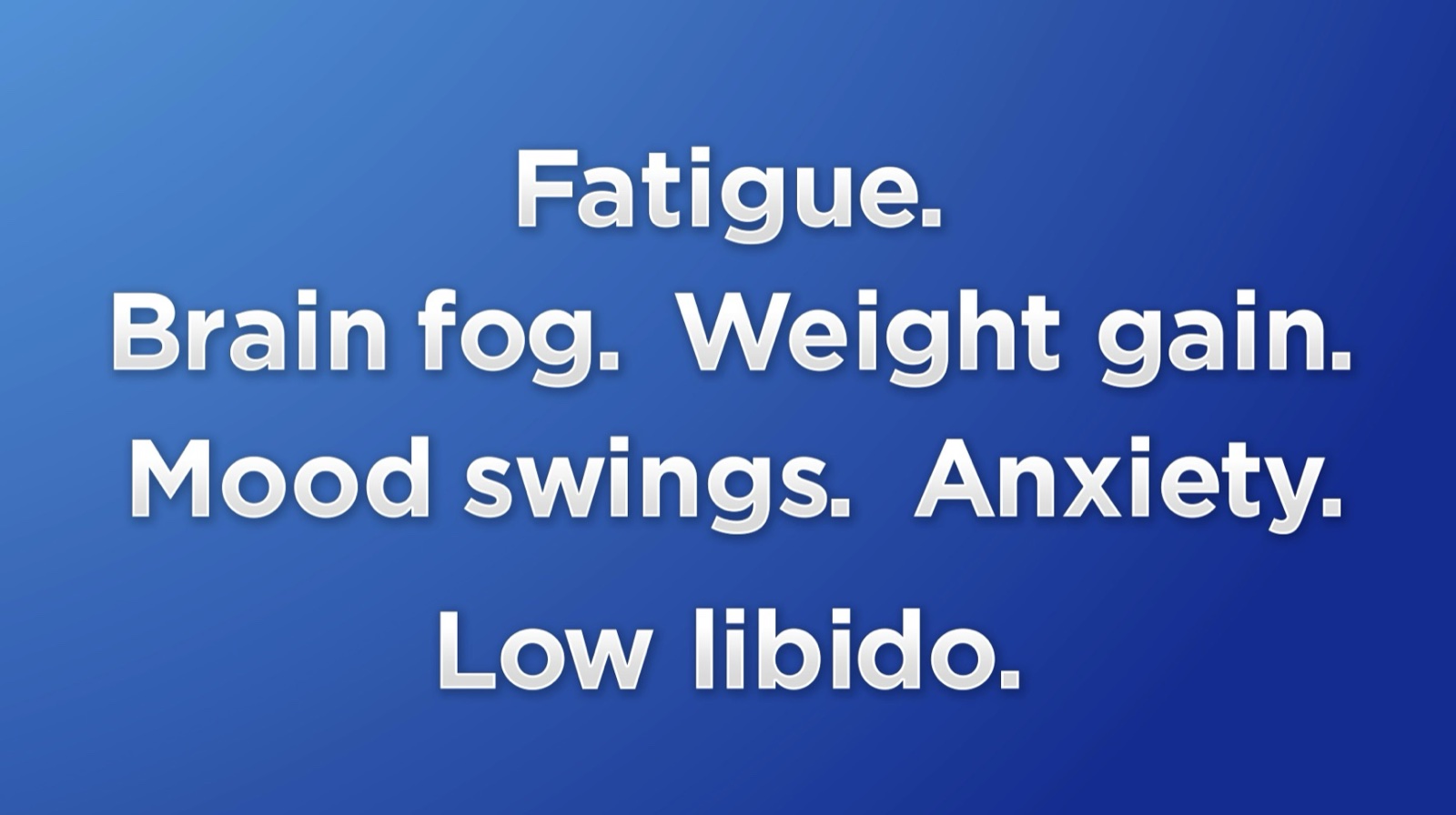 Brand graphic listing common hormone-related symptoms: Fatigue, Brain fog, Weight gain, Mood swings, Anxiety, Low libido