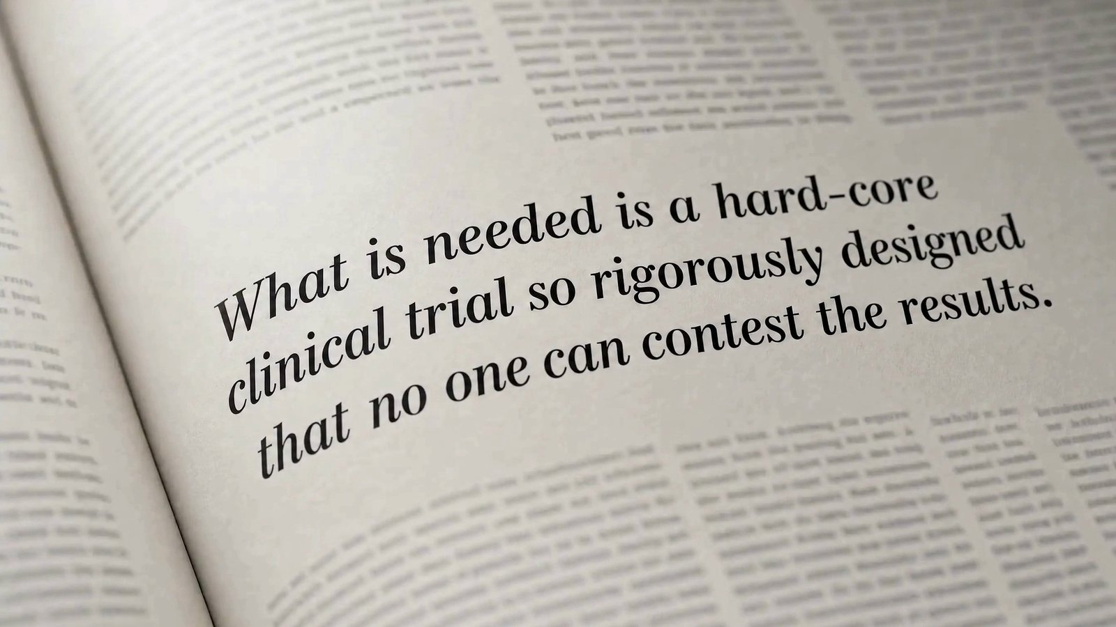 Magazine spread quoting the call for a hard-core clinical trial no one can contest