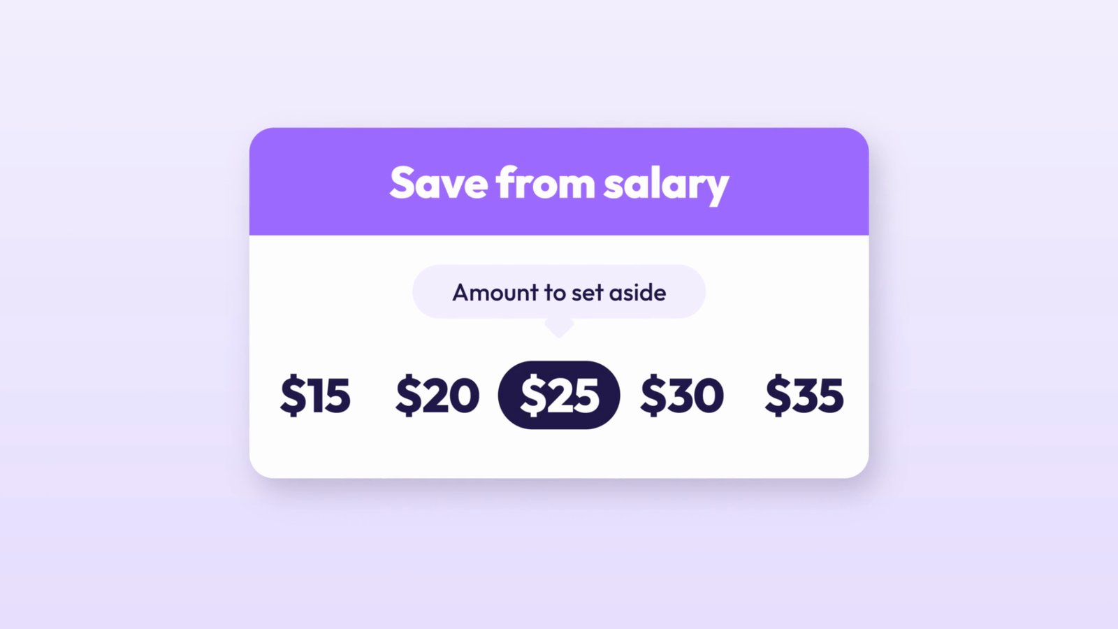 Save from salary picker with $25 selected